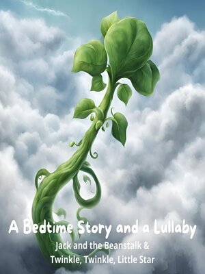 cover image of Jack and the Beanstalk / Twinkle, Twinkle, Little Star